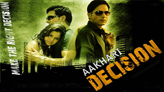 Aakhari Decision